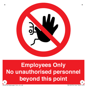 Employees Only No unauthorised personnel beyond this point